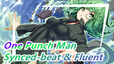 [One Punch Man/Mashup] Synced-beat & Fluent/Extremely Comfortable/Complex Plots/Watch Till the End