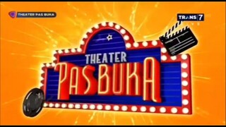 TRANS7 HD • THEATER PASBUKA • RAMADHAN SAHUR • SENIN 4 MARET 2025 [ 360P 24FPS ]