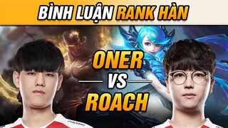 [BÌNH LUẬN RANK HÀN] GAME ĐẤU LẬT KÈO VÔ CÙNG MÃN NHÃN GIỮA 10 TUYỂN THỦ CHUYÊN NGHIỆP HÀN QUỐC