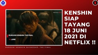 RUROUNI KENSHIN SIAP TAYANG DI NETFILX 18 JUNI!!