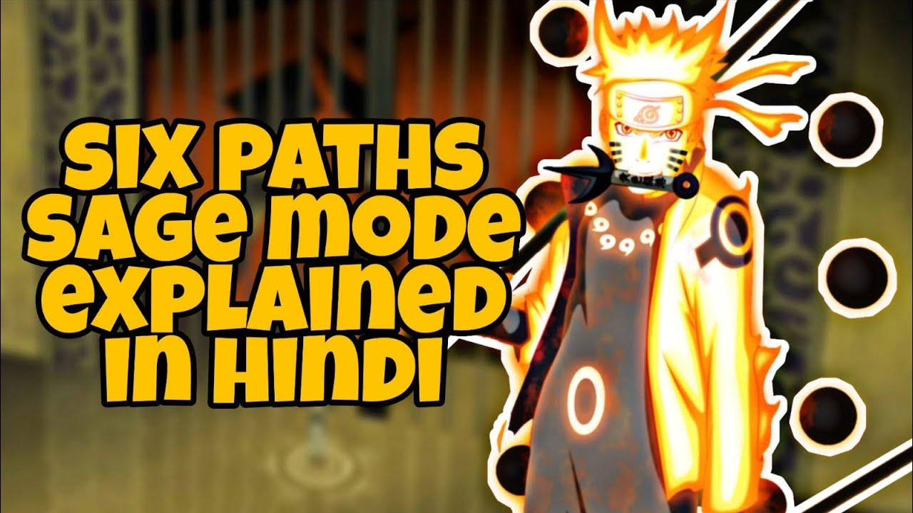 Six Paths Sage Mode Explained in Hindi, Naruto