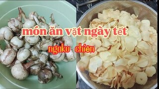 Món ăn vặt cho ngày tết Ngaku chiên giòn