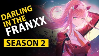 Possible For Darling In The Franxx Season 2 In 2021?