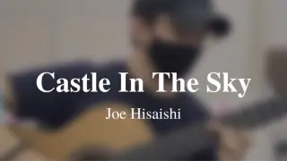 Castle In The Sky - Joe Hisaishi