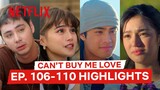 Best Moments Ep 106-110 | Can’t Buy Me Love | Netflix Philippines