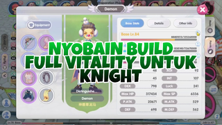 Nyobain Build Full Vitality Untuk Knight - Ragnarok X Next Generation