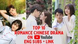 [Top 10] Complete Romance Chinese Drama on YouTube [Eng Subs + Links]