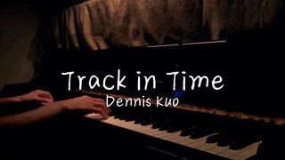 "Track in Time"｜ฟังท่วงทำนองที่ไม่เป็นที่นิยมและผ่อนคลาย สร้างภวังค์ไม่รู้จบ