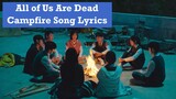 All of Us Are Dead Campfire Song with Lyrics