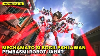 KETIKA ANAK SEKOLAH MEMILIKI KEKUATAN SEPERTI IRON MAN || Alur Cerita Series MECHAMATO (2021) S1P1