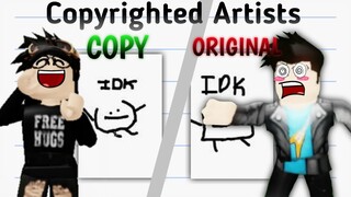 COPY OR ORIGINAL? Roblox Copyrighted Artists!