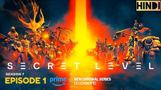 Secret Level Season 1 Episode 1 HD (Hindi हिन्दी)🍁Amazon prime series