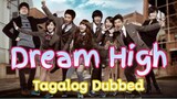 Dream High Ep 2 Tagalog Dubbed