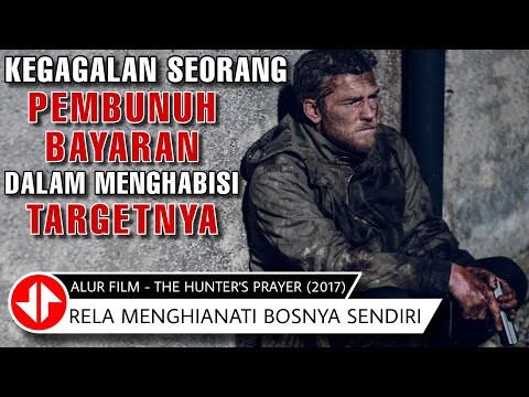 DEMI SEORANG GADIS PEMBUNUH BAYARAN RELA MENGHIANATI BOSNYA SENDIRI 🔴 Alur Film THE HUNTER'S PRAYER