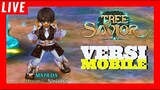 🔥 【LIVE KE: 2330】SERVER BARU - TREE OF SAVIOR MOBILE