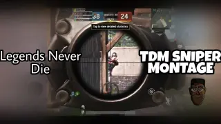 TDM Sniper Montage | Legends Never Die | PUBG Mobile