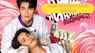 Swe_et 🦷 Good Dentist Episode 6 (BL SERIES)Thailand [English Sub]