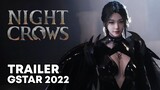 Night Crows Trailer - GStar 2022