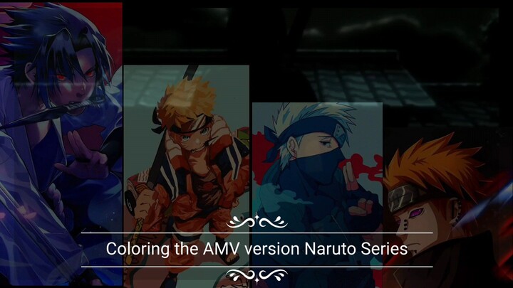 Naruto : 3 Story characters/物語の登場人物は3人。/ 3 nhân vật truyện./ 3 ตัวละครในเรื่อง AMV✓EDIT✓Coloring.