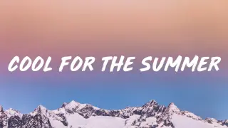 Demi Lovato - Cool for the Summer (Lyrics) "Got my mind on your body and your body on my mind"