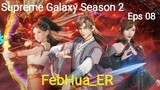 Supreme Galaxy Season 2 Episode 08 [[1080p]] Subtitle Indonesia