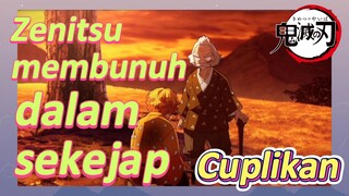 [Demon Slayer] Cuplikan | Zenitsu membunuh dalam sekejap