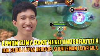 ALIEN MAH BEBAS !! LEPAS HERO OP KE LAWAN RRQ LEMON CUMA PAKE HERO UNDERATED TETAP GILA !! #rrqlemon