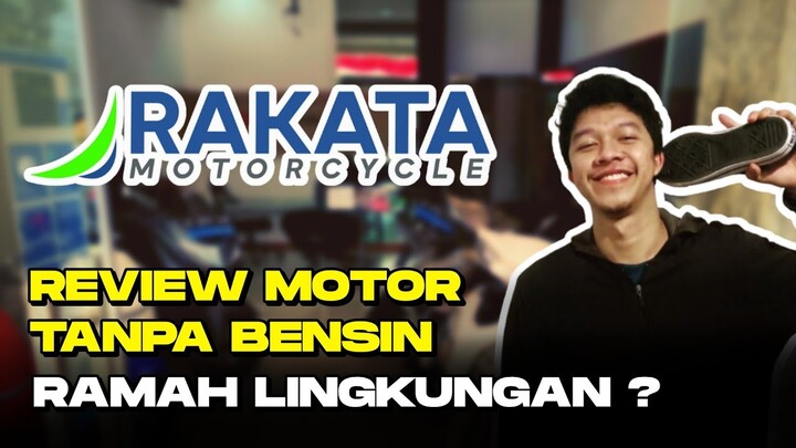 REVIEW MOTOR LISTRIK TERKEREN DI INDONESIA (RAKATA)