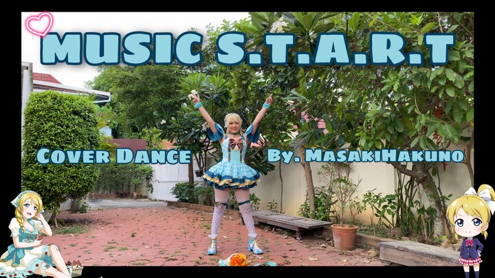 [Music S.T.A.R.T - Lovelive Solo Eli] Dance Cover By.Masaki Hakuno