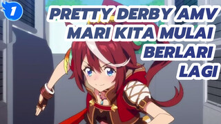 Ayo kita mulai berlari lagi | Pretty Derby_1