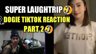 PART II DOGIE TIKTOK REACTION SUPER LAUGHTRIP MGA IDOL HAHA