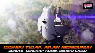 ISSHIKI TIDAK AKAN MEMBUNUH BORUTO | LENGKAP ISI KOMIK BORUTO CH 50