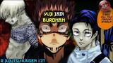 Yuji Resmi jd Buronan | R Jujutsu Kaisen 137 | Kodoku – Jujutsu Kaisen