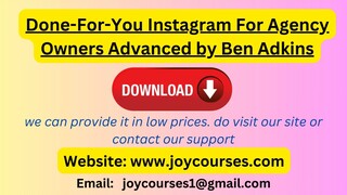 Done-For-You Instagram For Agency Owners Advanced by Ben Adkins