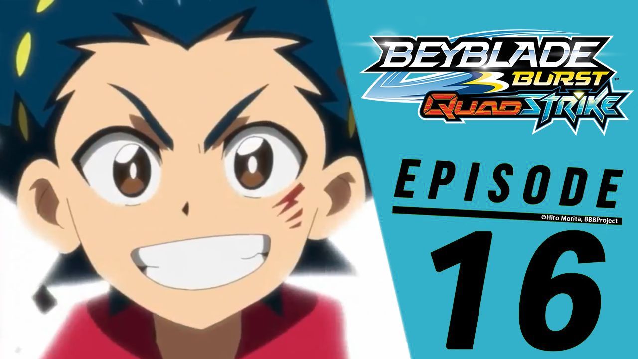 BEYBLADE BURST QUADSTRIKE EPISODE 21: Dire Destiny! Ruin