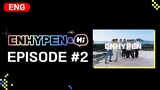 [ENHYPEN&Hi] SEASON 1: EPISODE - 2