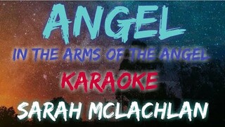 ANGEL (In the arms of the angel) SARAH MCLACHLAN - (KARAOKE VERSION)