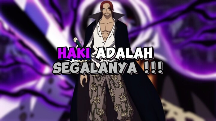 Haki Adalah Segalanya !!!