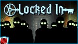 Locked In | Indie Puzzle/Horror Game Demo