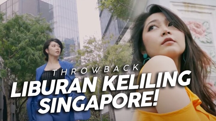 2019 Singapore Vacation Throwback