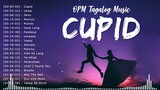 Cupid🎵 New OPM Love Songs 2023 🎧 Chill With Tagalog Songs Playlist 💕
