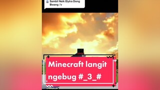 Balas  sorry ngebug😭😭 minecraft langit jedagjedug fyp fypシ foryou