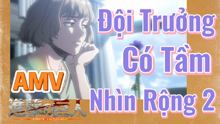 [Đại Chiến Titan] AMV | Đội Trưởng Có Tầm Nhìn Rộng 2