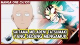 (Saitama vs Tatsumaki #3) SANTAI AJA!!! Saitama Meladeni Tatsumaki yang Mengamuk!! - Manga One 103