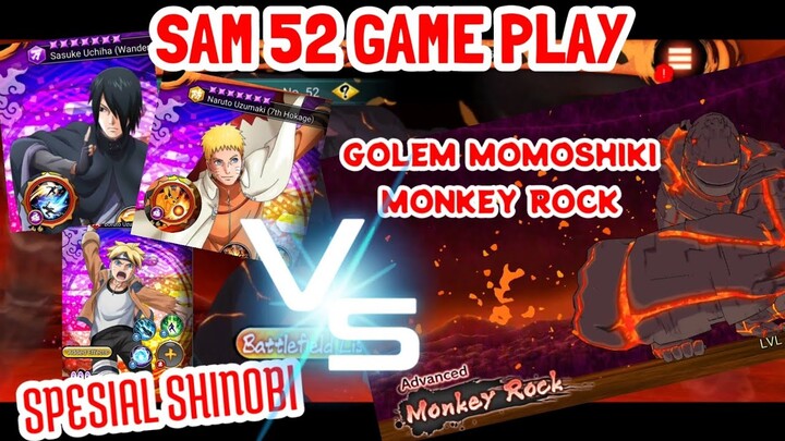 SAM 52 GAME PLAY || HERO SPESIAL VS GOLEM MOMOSHIKI (MONKEY ROCK) •• NXB NINJA VOLTAGE