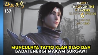 BTTH SEASON 6 - MUNCULNYA TATTO KLAN XIAO DAN BADAI ENERGI MAKAM KUNO (NOVEL 1345-50) #btth