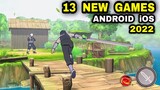Top 13 NEW GAMES for Android 2022 and NEW Games for iOS • Top NEW OFFLINE ONLINE Games in 2022