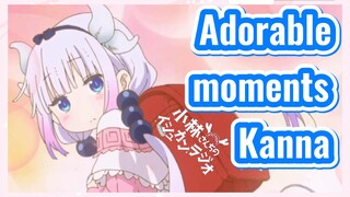 Adorable moments Kanna