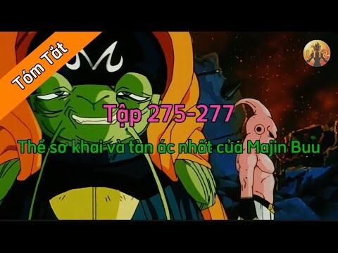 Review Dragon Ball Z: Tập 275-277🌈Tóm Tắt Dragon Ball - Review Dragon Ball