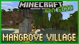 แจก Seed Minecraft PE 1.19 หมู่บ้าน Mangrove Swamp Village ที่จุดเกิด